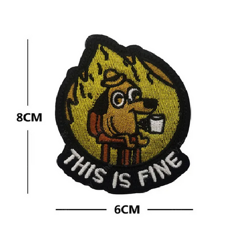 This Is Fine World On Fire Funny Embroidered Morale Patch